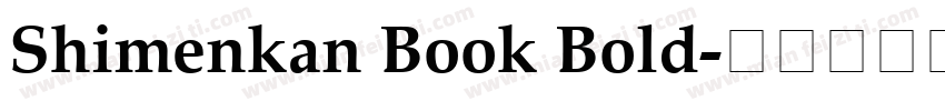 Shimenkan Book Bold字体转换